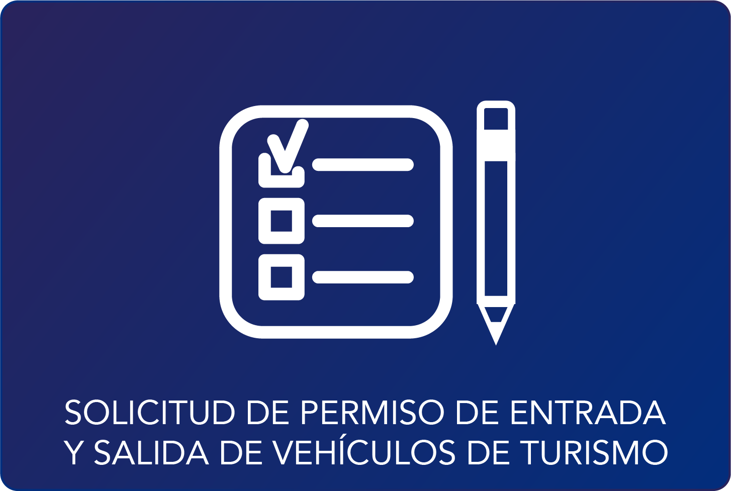 Solicitud de Permiso de Entrada y Salida de Vehículos de Turismo